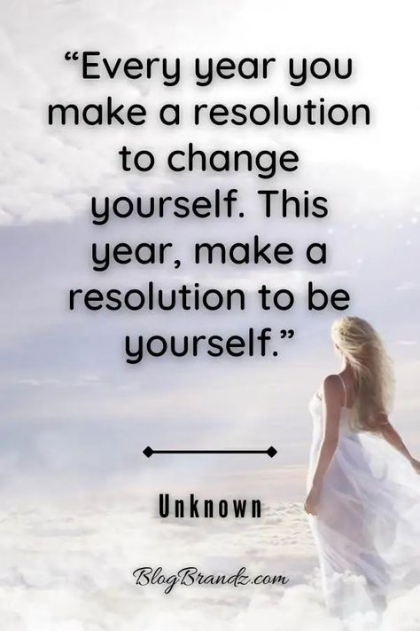 Every year you make a resolution to change yourself. This year, make a resolution to be yourself. Read more quotes about new beginnings and change #quote #NewYear #inspirational #motivational #dreamlife Quotes About New Beginnings, Entrepreneur Skills, New Year Resolution Quotes, Resolution Quotes, Self Respect Quotes, Wealth Mindset, Change Yourself, Best Quotes About Life, New Year Resolution