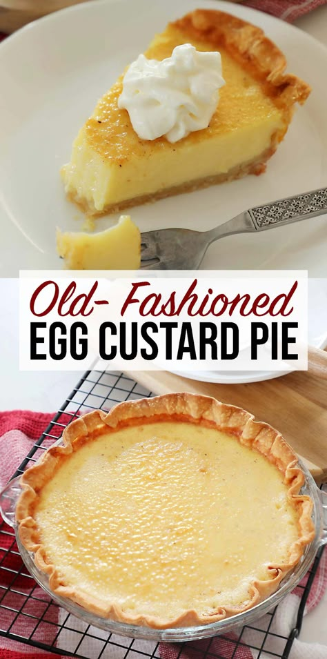 Custard Pie Recipe Easy, Old Fashioned Custard Pie, Egg Custard Pie Recipe, Best Custard Pie Recipe, Old Fashioned Custard, Egg Custard Pie, Custard Pies, Sugar Cream Pie, Custard Pie Recipe