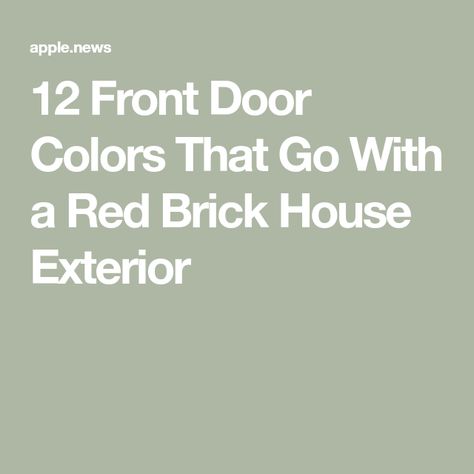 12 Front Door Colors That Go With a Red Brick House Exterior Door Colors For Red Brick House, Front Door Colors With Red Brick, Red Brick House Exterior Colors, Painting The Front Door, Well Painting, Red Brick House Exterior, Red Brick Exteriors, Increase Curb Appeal, Exterior Door Colors