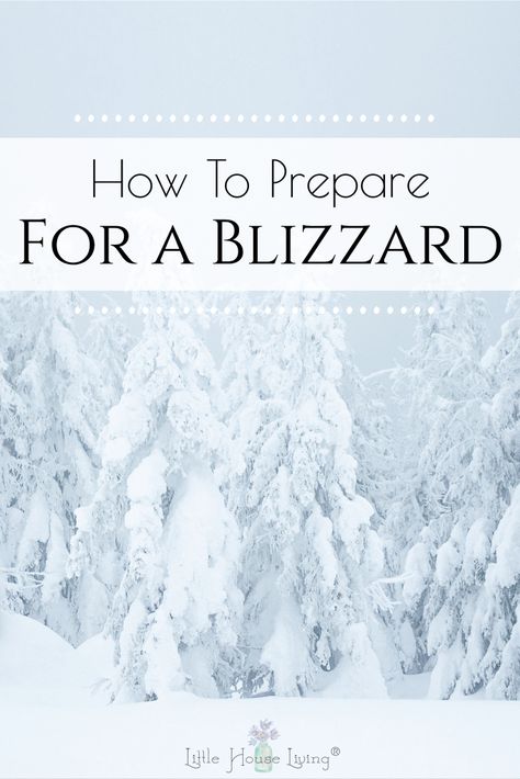 Weather is unpredictable, are you prepared for heavy winter storms? What winter storm Atlas taught us on How to Prepare for a Blizzard. #preparedness #winterpreparedness #blizzard #winterweather #prepareforablizzard #beprepared #preparednotscared