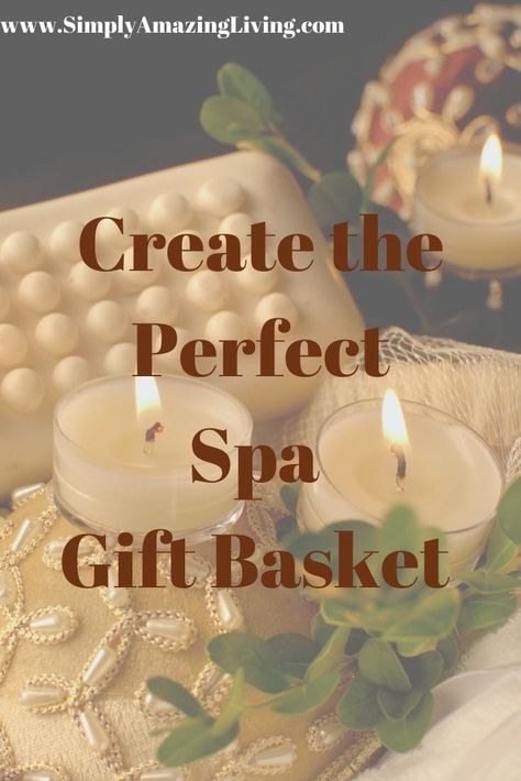 How to Create the Best Spa Gift Basket to Brighten Someone's Holiday Diy Spa Gifts Baskets, Beauty Gift Basket, Relaxation Gift Basket, Bath Gift Basket, Spa Day Gifts, Homemade Spa, Spa Basket, Gifts Baskets, Spa Candle