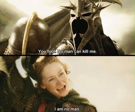 "I am no man!" My favorite LOTR character and my favorite LOTR line.   Mighty Woman Lotr Quote, I Am No Man, There And Back Again, Fandoms Unite, Thranduil, Dark Lord, J R R Tolkien, The Lord Of The Rings, One Ring