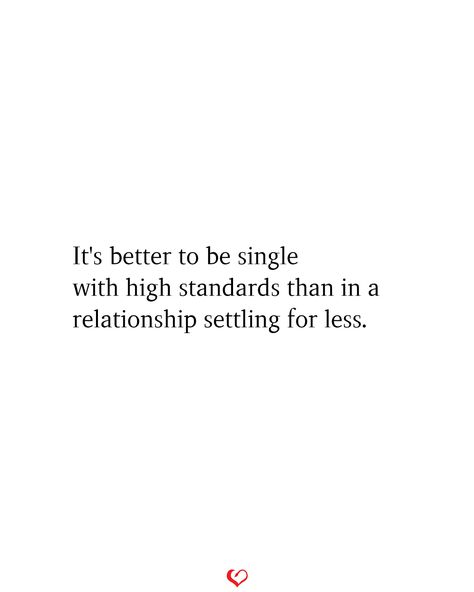 Not A Relationship Person Quotes, Being Single Quotes Truths Strength, Never Been In A Relationship Quotes, To Date Me Quotes, Single With High Standards, Quotes On Real Love, Dont Want To Date Quotes, Lean On Me Quotes Relationships, Effortless Quotes Relationships