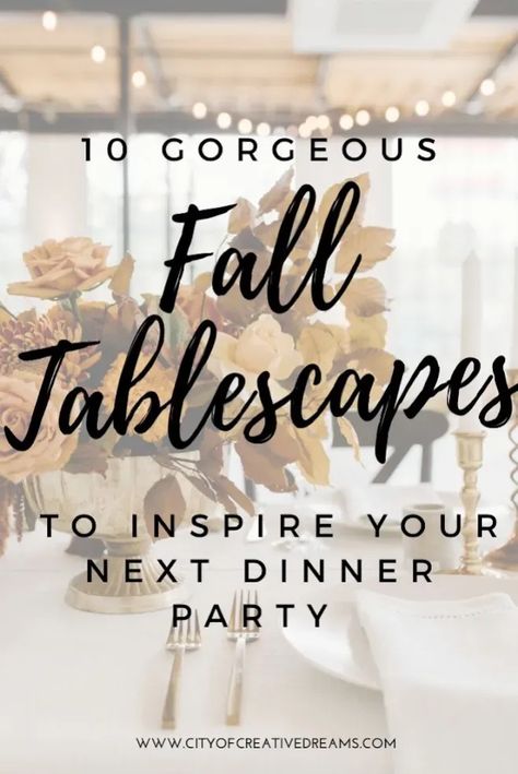 10 Gorgeous Fall Tablescapes to Inspire Your Next Dinner Party | City of Creative Dreams Fall Tablescapes, fall tablescapes autumn centerpieces, simple fall tablescapes, fall tablescapes farmhouse, fall tablescapes elegant, modern fall tablescapes, neutral fall tablescape, outdoor fall tablescapes, fall tablescapes autumn centerpieces dining room, blue fall tablescapes Fall Outdoor Dinner Party, Fall Tablescapes Autumn Centerpieces, Simple Fall Tablescapes, Fall Tablescapes Elegant, Dinner Party Tablescapes, Christmas Dining Table Decorations, Dining Table Decorations, Fall Party Decorations, Christmas Dining Table Decor