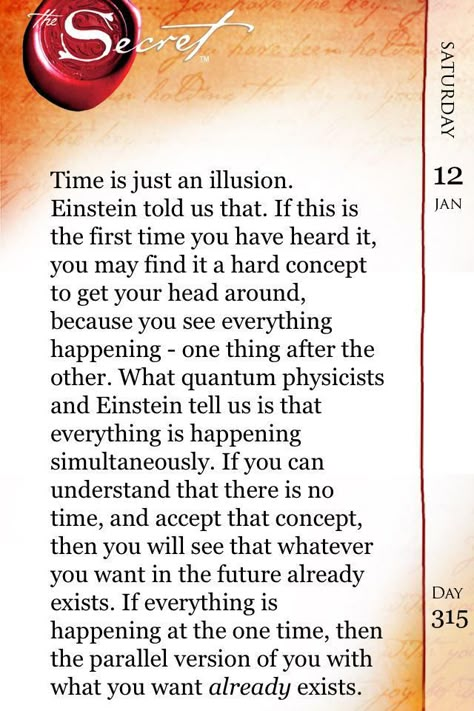 Tijd is een illusie, het enige moment wat er altijd zal zijn is het hier en nu! Het verleden is een herinnering en de toekomst is fantasie! - The only time is now - Time Is Illusion, Time Illusion, Time Is An Illusion, 5am Club, The Secret Law Of Attraction, Secret Book, A Course In Miracles, Laws Of Attraction, Wealth Dna