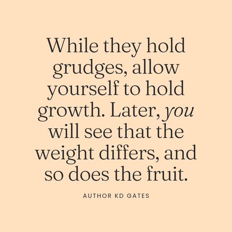 👉 While they hold grudges, allow yourself to hold growth. Later, you will see that the weight differs and so does the fruit. Friends, this is so good, I wanted to make sure you read it three times. Remember, let go of grudges and replace it with growth. I appreciate you. Thanks for reading. ♥️ . . . . . . . #quoteoftheday #growthmindset #quotes #fyp #foryou #growthquotes #relatable #relatablequotes #lifeadvice #inspirationalquotes #girlbossquotes #qotd #instaquotes #dailyquotes #motovati... Replaceable Quotes, Holding Grudges Quotes, Grudges Quotes, Grudge Quotes, Inspirational Quotes For Daughters, Holding Grudges, Narcissism Quotes, God Is Amazing, Know Yourself