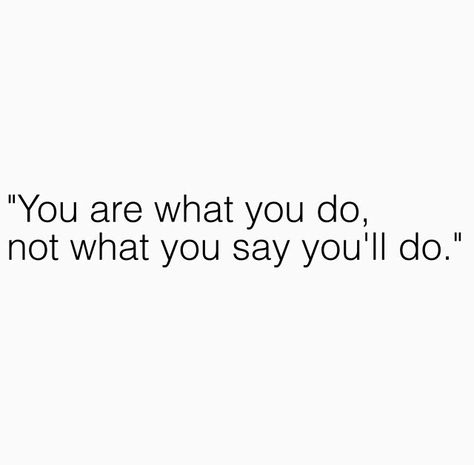 Peoples Words Mean Nothing, Lazy People Quotes, Words Mean Nothing, Liar Liar, Lazy People, People Quotes, Good Quotes, 2024 Vision Board, She Said