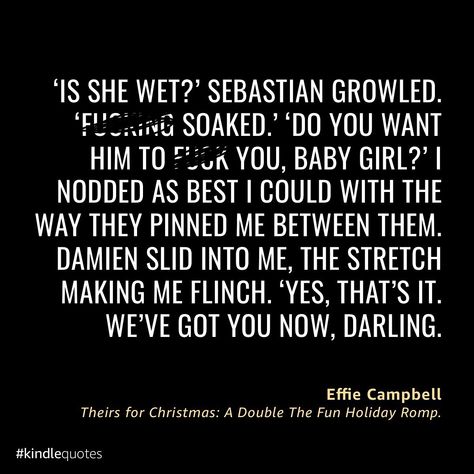 Sebastian and Damien make the perfect festive sandwich. They’ll bang you while you’re sleeping. Make you beg while you’re awake. Make you see stars, when you’ve been good or bad, So take your cheating ex’s Dad for goodness sake. Theirs for Christmas is a heat filled romance novella available for nothing in #kindleunlimited , in ebook, or with adorable Christmas tree decorated green pages directly on the zon. 🎄 revenge 🎄ex’s dad 🎄MMF 🎄snowed in 🎄HEA #romancebooks #christmasbook Dark Romance Book Pages Spicy, Booktok Pages Spicy, Super Spicy Book Scenes Pages Detailed, Spicy Pages, Spicy Book Pages, Love Stories To Read, Book Passage, Hot Love Quotes, Christmas Tree Decorated