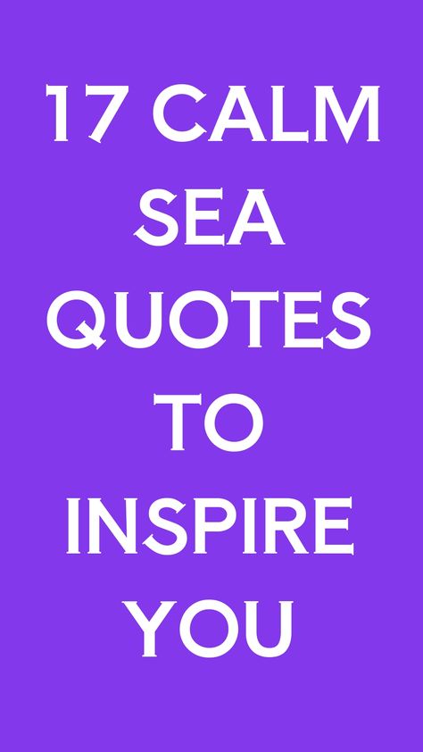 The best quotes about calm, smooth seas to inspire and motive you through the difficult times. These calm sea quotes are great to use in so many ways. Calm Sea Quotes, Quotes About Seashells, Ocean Sayings Short, Cruise Quotes Memories, Quotes About Calm, Diviticulitis Diet, Shark Quotes, Cruise Quotes, Sea Quotes