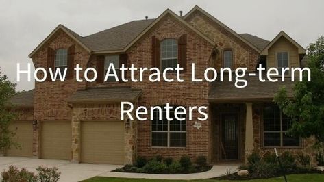 How to Attract Long-term Renters Moving Expenses, Tenant Screening, Always Be Thankful, Rental Space, Side Income, Relationship Building, The Tenant, Insurance Policy, Rental Property