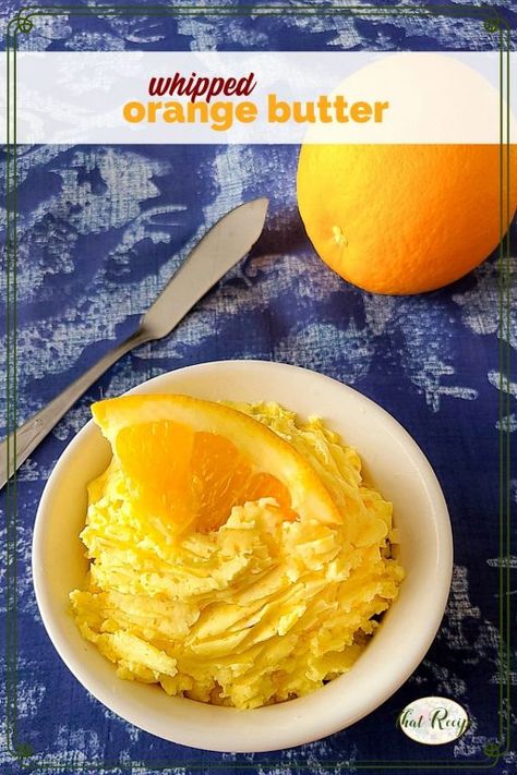 Orange Honey Butter, Butter For Biscuits, Sweet Butter Recipe, Orange Butter Recipe, Whipped Butters, Popovers Recipe, Flavored Butter Recipes, Butter Recipes Homemade, Butter Spreads