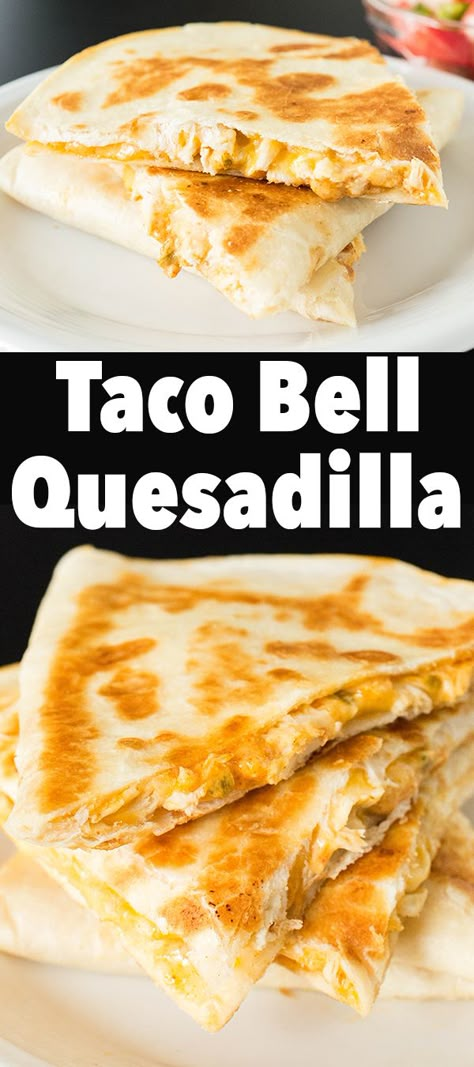 Taco Bell Quesadilla Recipe Chicken Quesadillas Taco Bell, Taco Bell Quesadilla Sauce, Quesadilla Sauce, Taco Bell Quesadilla, Copycat Taco Bell, Taco Tuesday Recipes, Taco Bell Recipes, Recipes Copycat, Quesadilla Recipe