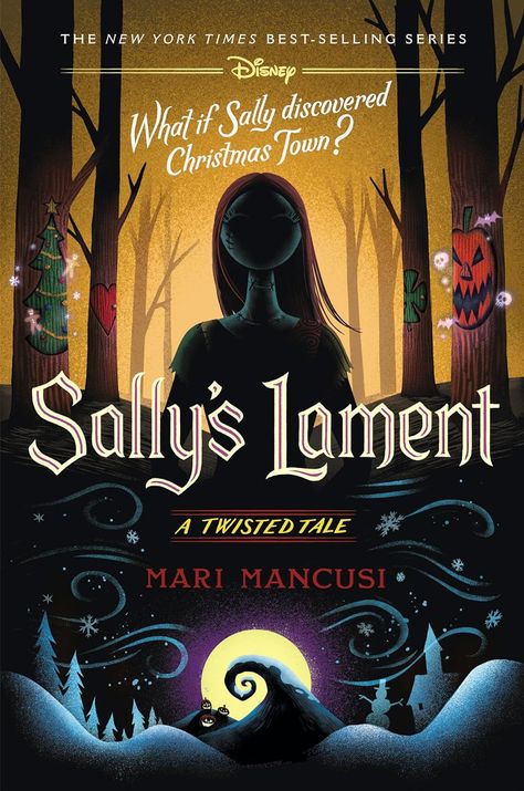 Sally's Lament (A Twisted Tale) by Mari Mancusi | Goodreads Disney Twisted Tales, Dr Finkelstein, Twisted Tales, Indigo Chapters, The Pumpkin King, Tales Series, Pumpkin King, Disney Books, Christmas Town