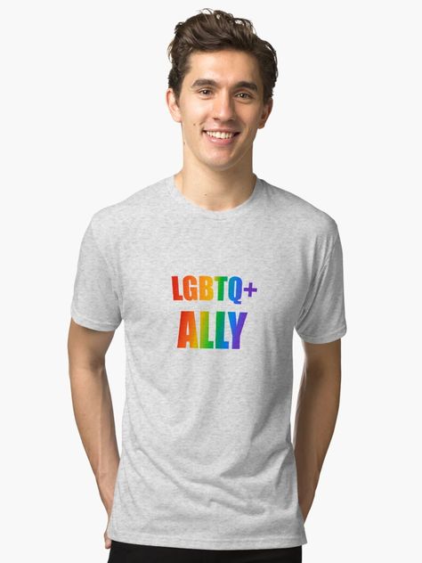 "LGBTQ Ally" Tri-blend T-Shirt for Sale by IdeasForArtists | Redbubble Ally Pride, Lgbt Ally, Lgbtq Ally, Rainbow, For Sale, T Shirt