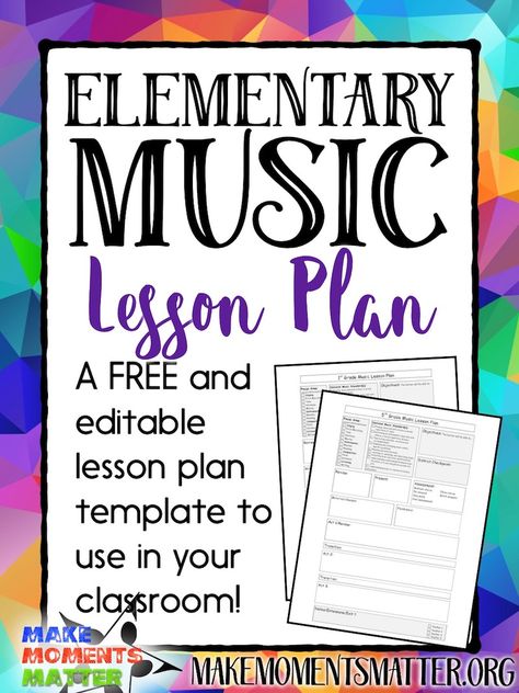 FREE! - My Elementary Music Lesson Plan Template - Make Moments Matter Teacher Lesson Plans Template, Music Lesson Plan, Music Lesson Plans Elementary, Editable Lesson Plan Template, Lesson Plan Template Free, Music Teaching Ideas, Elementary Music Class, Homeschool Music, Music Lessons For Kids