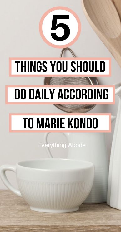 5 Things You Should Be Doing Daily (According to Marie Kondo) - Everything Abode Marie Kondo Method, Maria Kondo Organizing, Marie Kondo Checklist, Tidy Home Aesthetic, Home Organisation Ideas, Marie Kondo Organizing Closet, Marie Kondo Cleaning, Digital Planner Template Free, Maria Kondo