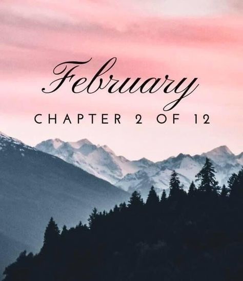 Chapter 2 Of 12, Hello New Month, Monthly Wallpapers, Welcome February, New Month Quotes, Insurance License, Months And Seasons, Month Quotes, Monthly Quotes