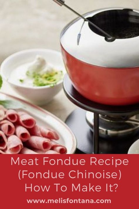 Meat Fondue Recipe (Fondue Chinoise) | How To Make Meat Fondue? Oil Fondue Recipes, Beef Fondue, Fondue At Home, Meat Fondue, Fondue Dinner Party, Oil Fondue, Fondue Broth, Broth Fondue Recipes, Lemon Poppy Seed Pancakes