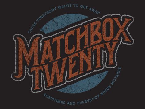 Matchbox 20, Rock Band Logos, Funny Mean Quotes, Rob Thomas, Matchbox Twenty, Country Bands, Rock Band Posters, Music Poster Design, Logo Project