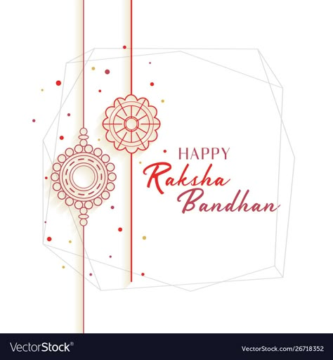 Rakhi Message, Basic Hand Lettering, Raksha Bandhan Cards, Raksha Bandhan Photos, Happy Raksha Bandhan Wishes, Raksha Bandhan Wishes, Rakhi Cards, Festival Illustration, Happy Rakhi