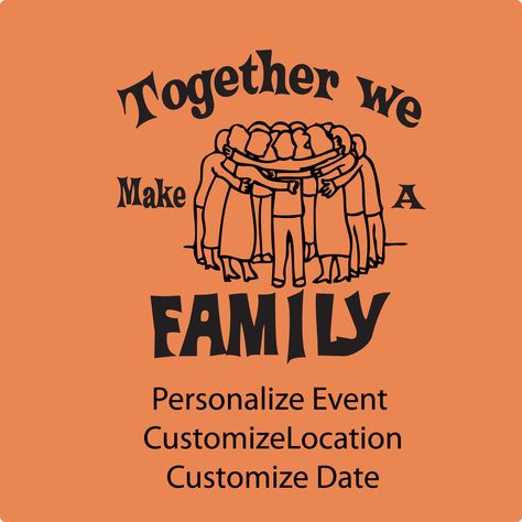 Together we make a family, Reunion t-shirt idea template Family Gathering Shirts Design, Family Gathering Tshirt Ideas, Family Reunion Logo Ideas Shirt Designs, Family Tshirt Ideas, Family Reunion Tshirt Design, Family Reunion Logo, Reunion Tshirt Design, Family Shirt Ideas, Reunion Shirt Ideas