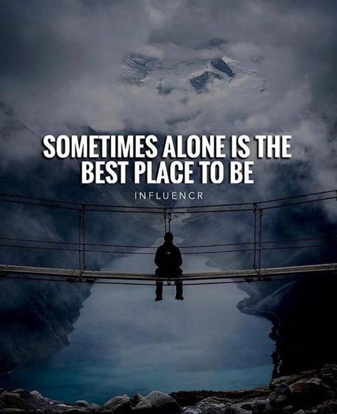 Sometimes alone is the best place to be life quotes quotes quote inspirational quotes being alone life quotes and sayings alone quotes Happy Alone, Super Quotes, Stock Quotes, Trendy Quotes, Intj, Deep Thought Quotes, Infj, Deep Thoughts, Thoughts Quotes