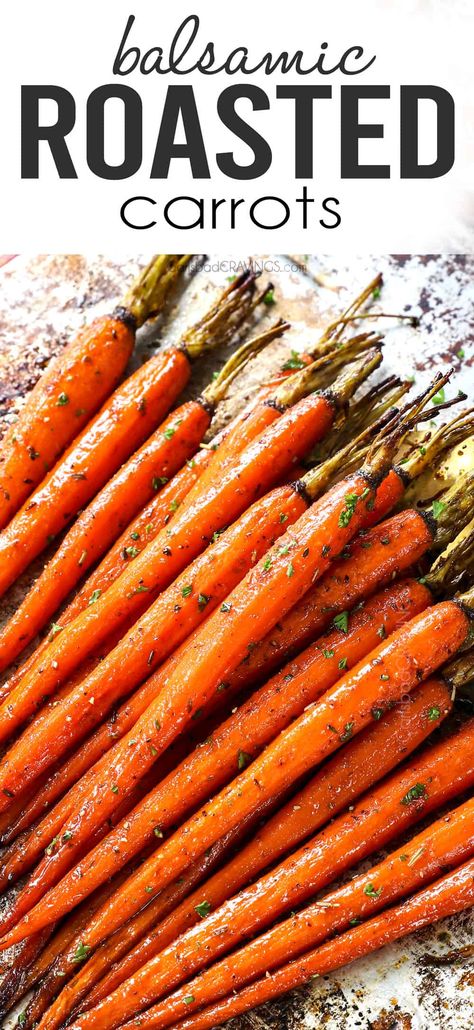 Roasting Carrots In Oven, Roasting Carrots, Roasted Whole Carrots, Balsamic Roasted Carrots, Carlsbad Cravings Recipes, Balsamic Glazed Carrots, Carrots In Oven, Balsamic Carrots, Balsamic Carrots Roasted