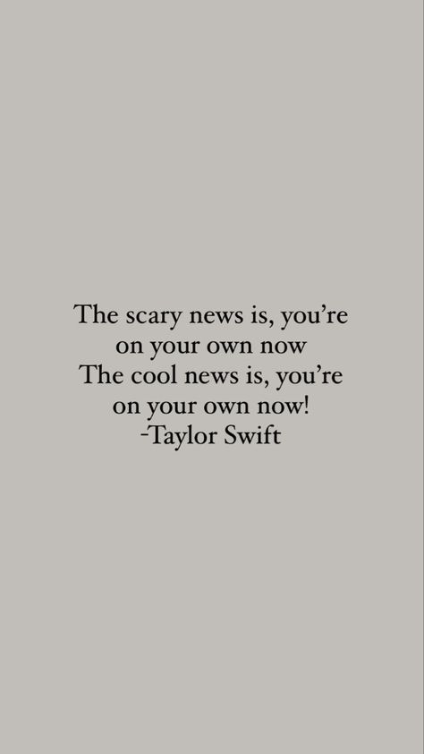 Dr Taylor Swift, Taylor Swift Lyric Quotes, Grad Quotes, Swift Quotes, Yearbook Quotes, Taylor Lyrics, Senior Quotes, Taylor Swift Posters, Taylor Swift Wallpaper