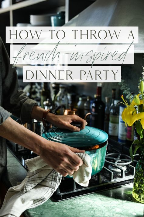 How to Throw French Inspired Dinner Party French Course Dinner, French Fall Dinner Party, French Country Dinner Party, French Dinner Menu Ideas, French Dinner Party Decorations, French Inspired Dinner Party, French Dinner Party Aesthetic, Parisian Food Party, French Dinner Party Table Setting