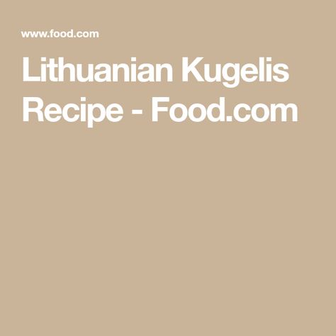 Lithuanian Kugelis Recipe - Food.com Lithuanian Kugelis Recipe, Lithuanian Kugelis, Kugelis Recipe, Egg Nutrition, One Potato, Holiday Dishes, Russet Potatoes, Potato Dishes, Family Favorites