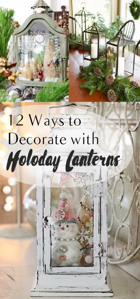 Lanterns For Christmas Decorating Ideas, How To Decorate With Lanterns, Christmas Decorated Lanterns, How To Decorate Lanterns For Christmas, Decorated Lanterns For Christmas, Decorate Lanterns For Christmas, Lantern Christmas Decor Ideas, Xmas Lanterns Ideas, Winter Lantern Decor