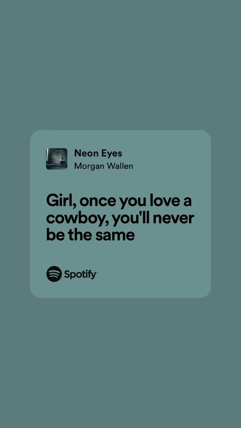 Country Song Quotes Wallpaper, Morgan Wallen Lyrics Wallpaper, Lyrical Wallpapers, Emo Cowgirl, Everything Lyrics, Country Lyrics Quotes, Country Music Lyrics Quotes, Grad Quotes, Country Song Quotes