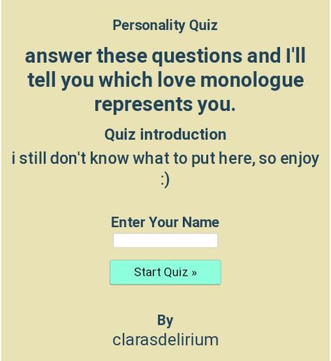 answer these questions and I'll tell you which love monologue represents you. Personality Questions To Ask, I Don't Know What To Do, I Know What You Are, Psychoanalysis Quiz, Things To Watch On Youtube, Uquiz.com Quizzes, Creepypasta Quiz, Who Are You Quizzes, U Quiz