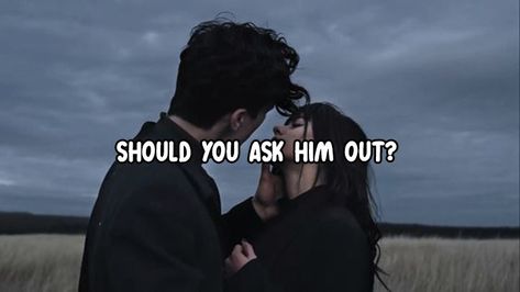 Should You Ask Him Out? Asking Him Out, How Do You Ask Someone Out, How To Ask Someone Out In Person, Ask Him Out, Should I Ask Him Out, How To Ask Out A Guy, How To Ask A Boy Out, How To Ask Him Out, How To Ask Someone Out