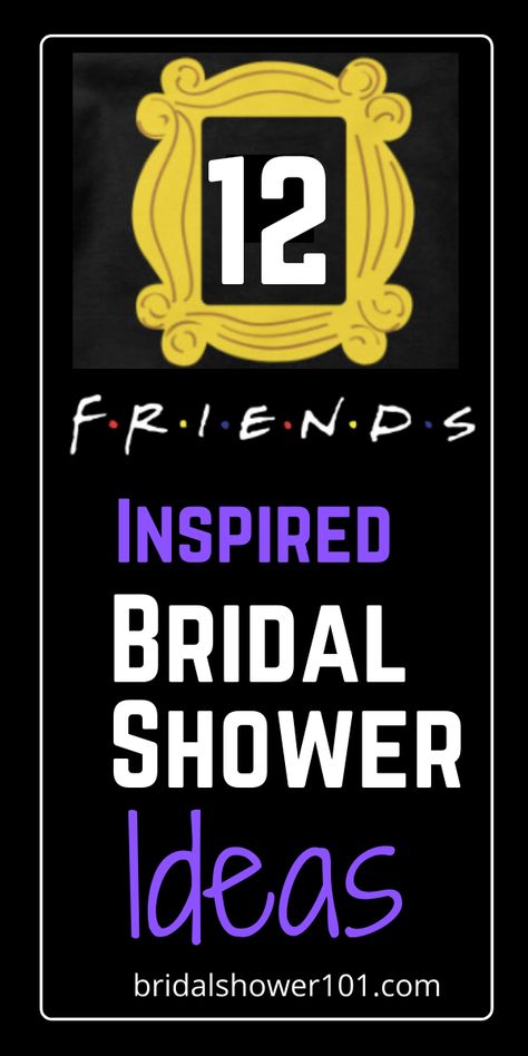 Friend Bridal Shower Ideas, Friends Theme Centerpiece Ideas, Friends Themed Bridal Shower Decor, Friends Shower Theme, Friends Tv Show Bachelorette Party, Friends Themed Bridal Shower Games, Friends Bridal Shower Invitations, Friends Tv Show Bridal Shower Theme, Friends Themed Bachelorette Party Decor