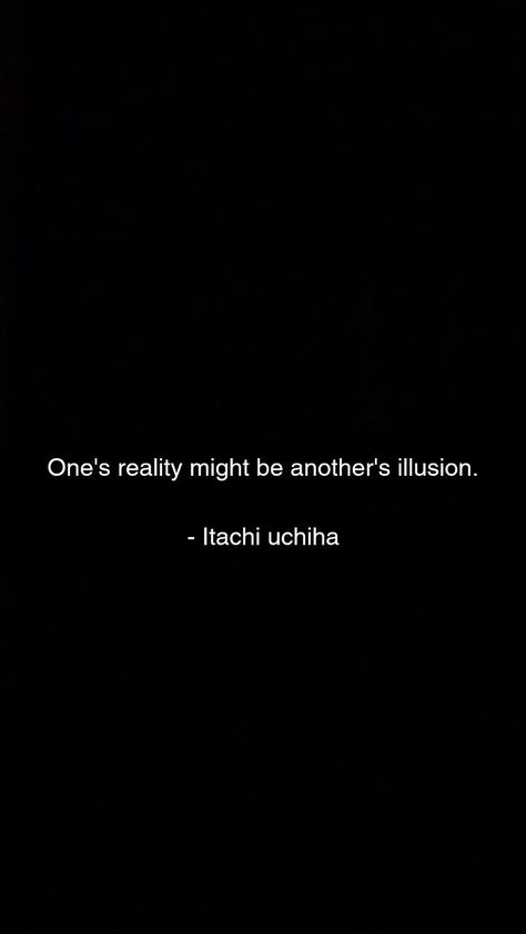 Itachi Quotes Reality, Anime Quotes For Bio, Naruto Quotes Tattoo, Caption For Anime, Anime Captions For Instagram, Anime Lines Quotes, Itachi Uchiha Quotes, Famous Anime Quotes, Itachi Quotes