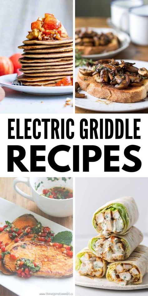 Electric Griddle Recipes | Best Recipes for a Griddle | Delicious Recipes for a Griddle | What to Make with a Griddle | Cooking with a Griddle | #griddle #cooking #recipes #sweet #savory Electric Griddle Recipes, Griddle Cooking Recipes, Greek Grilled Chicken, Grilled Chicken Wraps, Electric Skillet Recipes, Pancake Griddle, Skillet Dinner Recipes, Grilled Portobello, Scones Easy