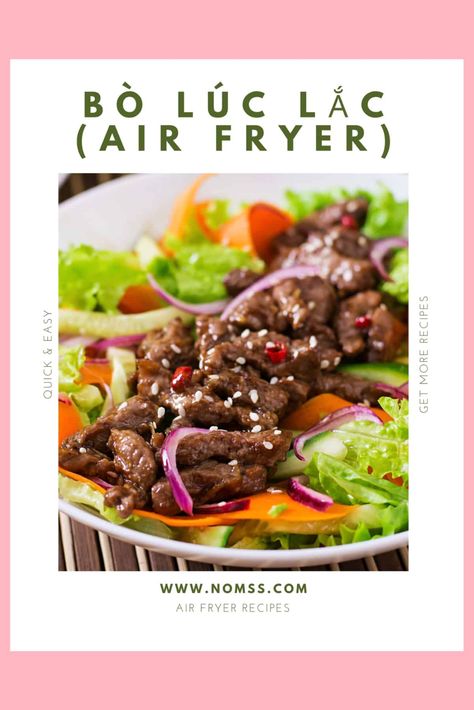 Vietnamese Air Fryer Recipes, Best Steak Salad, Spicy Beef Salad, Beef Air Fryer, Simple Chilli, Bo Luc Lac, Shaking Beef, Beef Cubes, The Best Steak