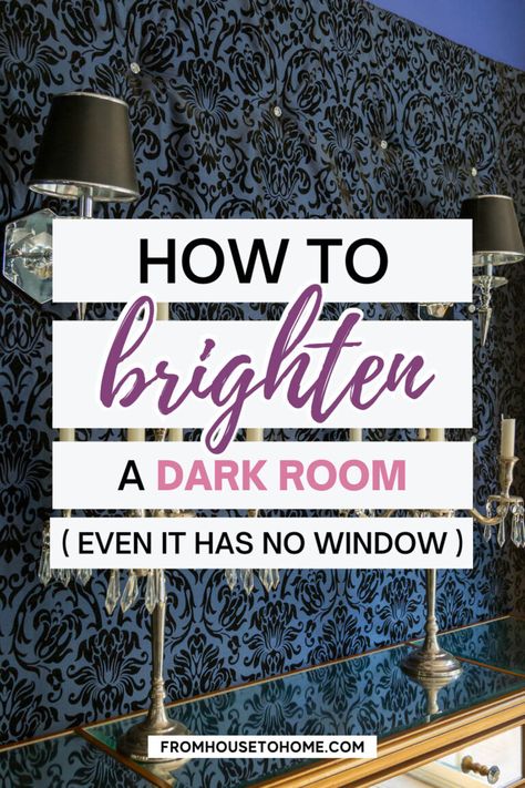 I have major home decor goals and my living room has no windows. So these interior decorating tips on how to brighten a dark room are coming in handy. #fromhousetohome #homedecor How To Make Dark Rooms Look Brighter, How To Decorate Dark Rooms, How To Brighten A Dark Dining Room, No Window Dining Room, How To Make A Dark Room Brighter, Dining Room With No Windows, How To Brighten A Dark Room, How To Brighten A Dark Living Room, Colours To Brighten A Dark Room