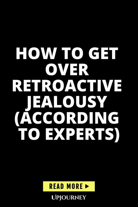 Learn valuable insights on how to overcome retroactive jealousy from experts in the field. Discover effective strategies and tips to free yourself from negative emotions and improve your relationships. Put an end to obsessive thoughts and embrace a more positive mindset today. Retroactive Jealousy Quotes, Retroactive Jealousy, Psychology Terms, Work Etiquette, Overcoming Jealousy, Jealousy Quotes, Five Love Languages, Friendship And Dating, Physical Touch