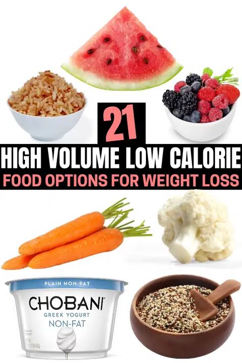 21 High Volume Low Calorie Foods To Eat Low Calorie High Volume Foods, Low Calorie High Volume Snacks, Volume Eating For Fat Loss, Low Calorie High Volume Meals, High Volume Meals, High Volume Low Calorie Food, Volume Eating Recipes, Volume Meals, High Volume Foods