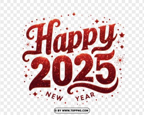 Happy New Year 2025 Png, Chinese New Year Fireworks, Happy 2025, 2025 Background, Happy Text, New Year Logo, 2025 Png, Frame Animation, Happy New Year Text