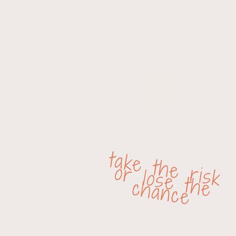 Take More Risks, Take Risks Aesthetic, Take The Risk Or Lose The Chance, Risk Aesthetic, Hunger Games Prequel, Revelation Bible Study, Vision Board Book, Random Wallpaper, Revelation Bible