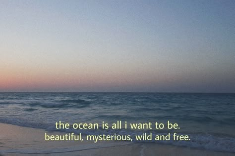 Summer Phrases, H2o Just Add Water, Ocean Quotes, Unspoken Words, Aesthetic Words, Reminder Quotes, Be Beautiful, Wild And Free, Instagram Quotes