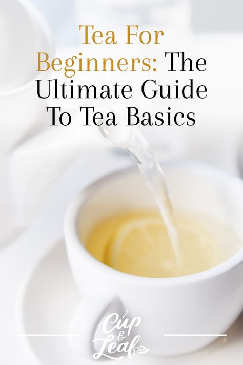 Tea For Beginners, Tumeric Tea Recipe, Lemon Tea Benefits, Guide To Tea, Cleansing Tea, Tea For Health, Ginger Tea Benefits, Tea Types, Lose Belly Fat Quick