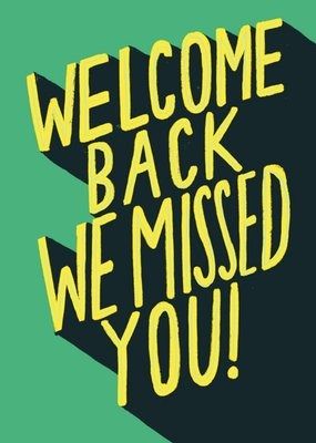 Welcome Back Cards | Moonpig Welcome Back Cards, Welcome Back Images, Welcome Back To Work, Grey Eye Makeup, Welcome Post, Welcome Card, Graphic Ideas, Gray Eyes, Welcome Back Sign