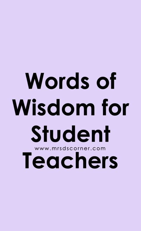 Words of wisdom for student teachers. Learn more Mrs. D's Corner. Elementary Special Education, Special Education Elementary, First Year Teachers, Teaching Inspiration, Kindergarten Teaching, Teacher Tips, Student Teacher, Special Education Teacher, Student Teaching