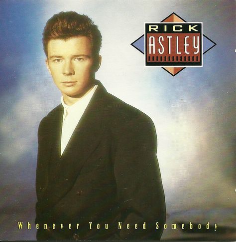 February 6 Happy birthday to Rick Astley Whenever you need somebody CD 80s Music Videos, Rick Rolled, Rick Astley, Nicolas Cage, Never Gonna, Music Covers, Together Forever, Looking For Love, Music Publishing