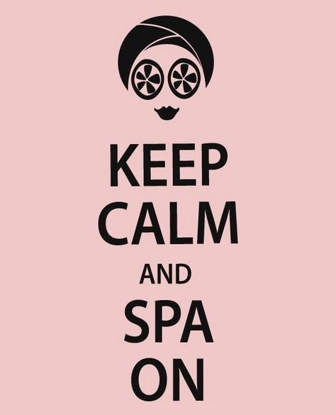 Keep Calm spa Spa Plan, Spa Quotes, Temple Spa, Spa Luxe, Lemongrass Spa, Salon Quotes, Spa Time, Spa Life, At Home Spa