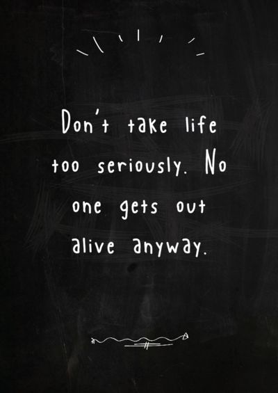 No One Gets Out Alive, Chill Quotes, Life Is Too Short Quotes, Serious Quotes, Life Quotes To Live By, Short Quotes, Be Honest, Grown Up, Website Builder